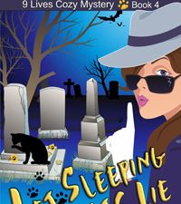 Cover for Let Sleeping Cats Lie, Book 4 in the 9 Lives Cozy Mystery Series